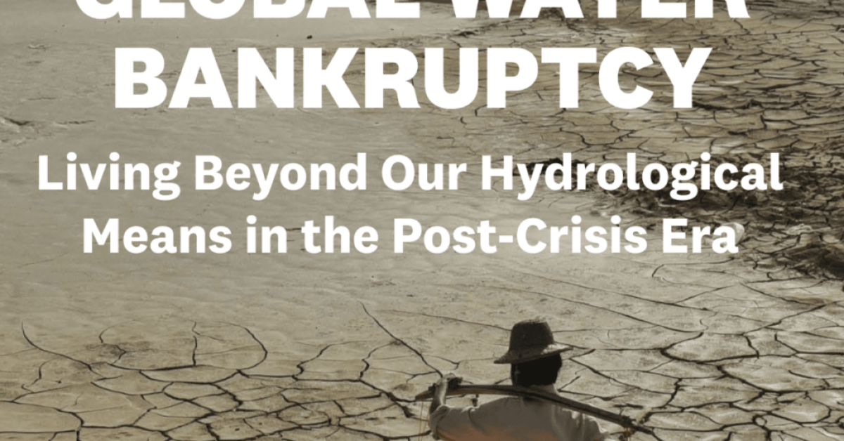 Global Water Bankrupcy Albuquerque’s Aquifer Must Be Protected from Water Bankruptcy That’s Headed Our Way