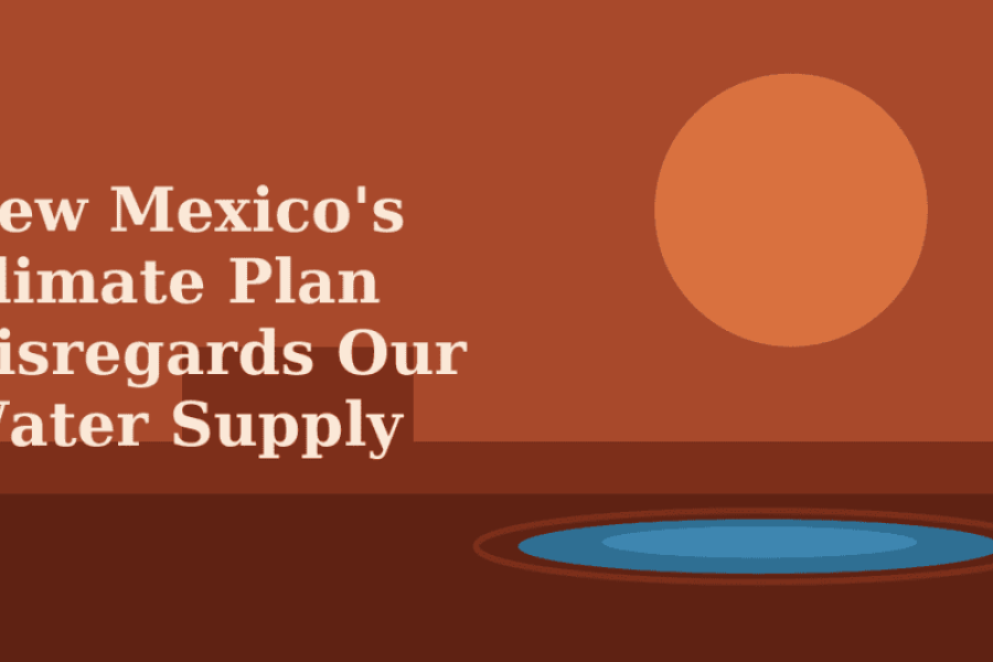 Sun baking NM water graphic NM’s Climate Adaptation Plan Ignores Shrinking Water Supplies